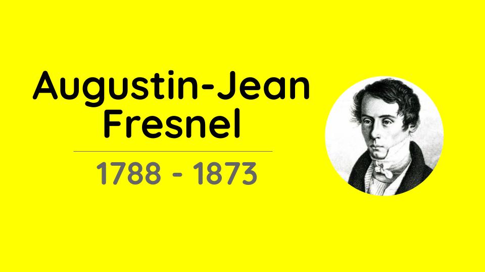 Fresnel, Augustin-Jean