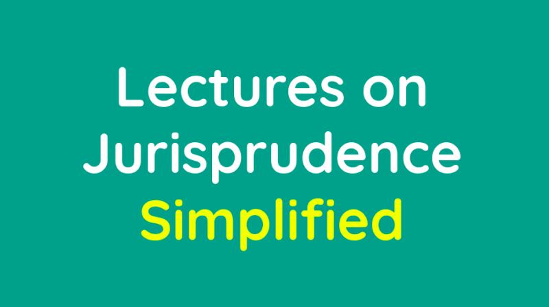 Lectures on Jurisprudence Simplified