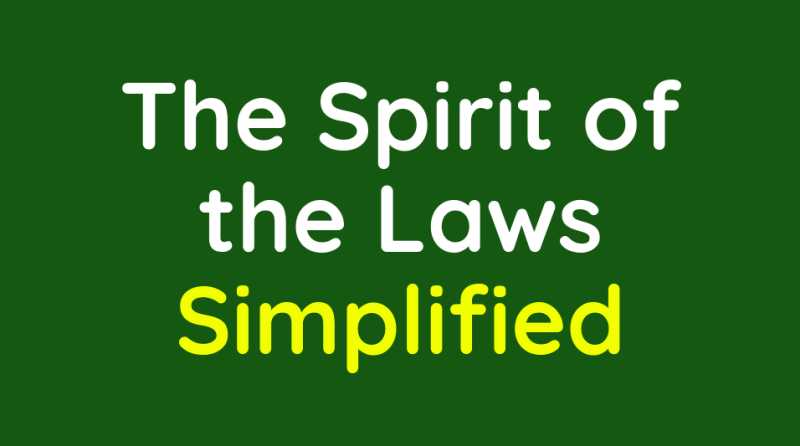 The Spirit of the Laws Simplified